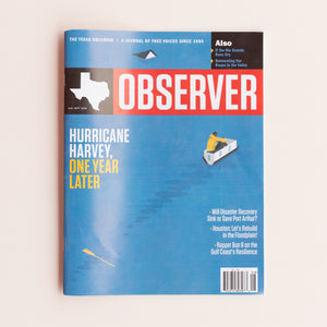 Texas Observer Magazine - August/September 2018
