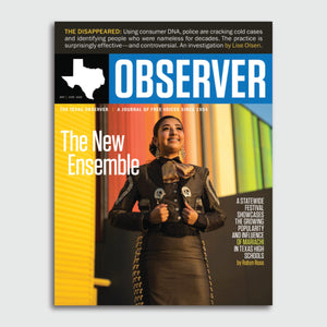 Texas Observer Magazine - May/June 2020