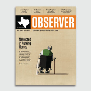 Texas Observer Magazine - July/August 2020